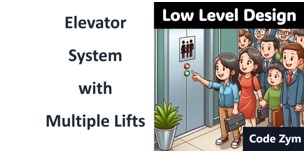 Design an elevator management System with multiple lifts